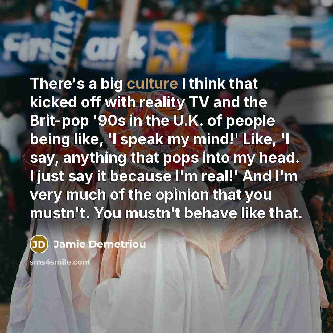 “There's a big culture I think that kicked off with…” quote by Jamie Demetriou