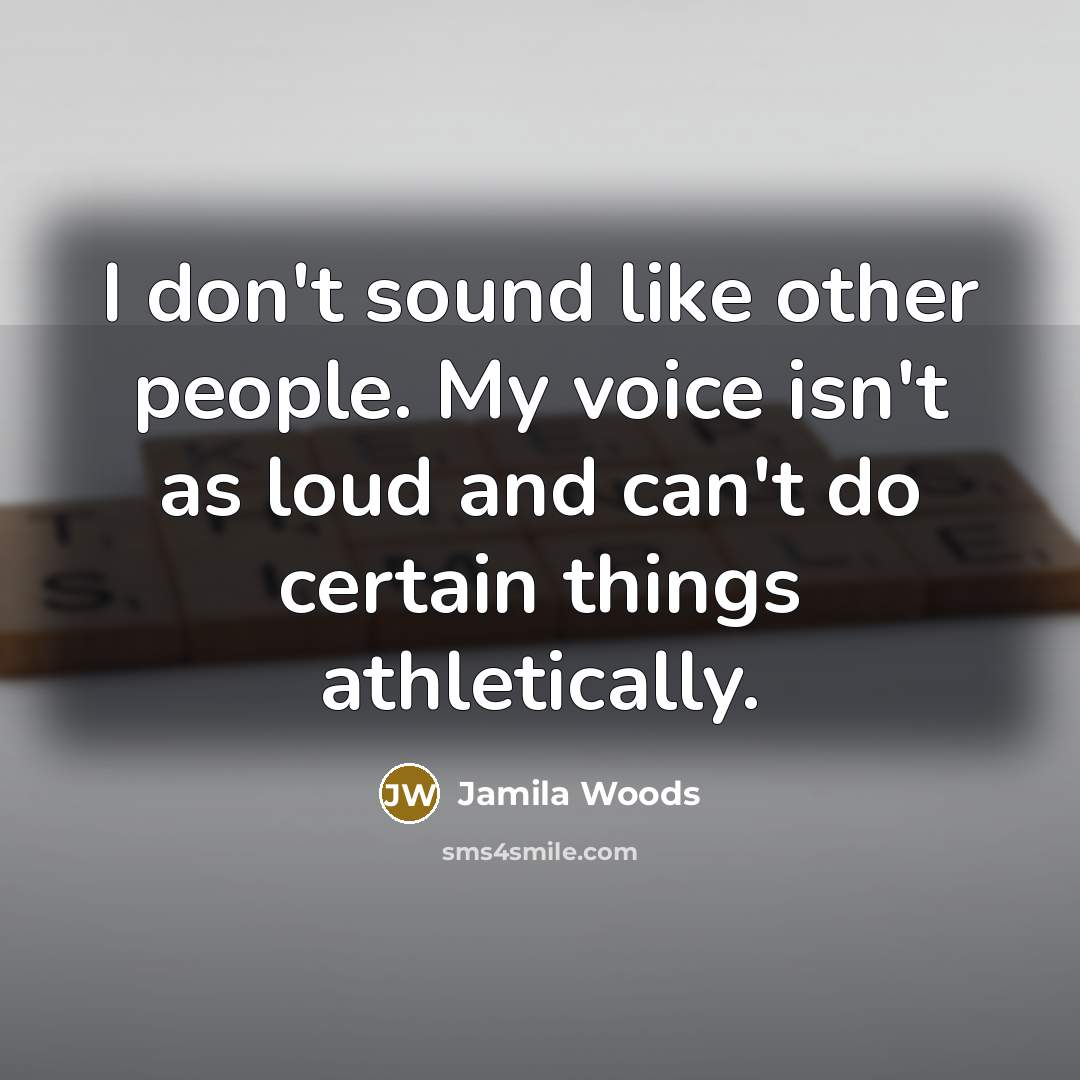 “I don't sound like other people. My voice isn't as…” quote by Jamila Woods