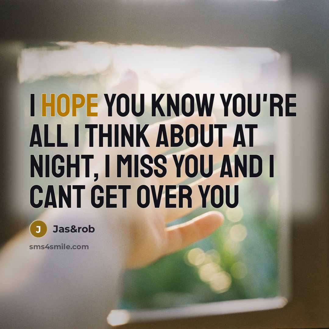 “I hope you know you're all I think about at…” quote by Jas&rob