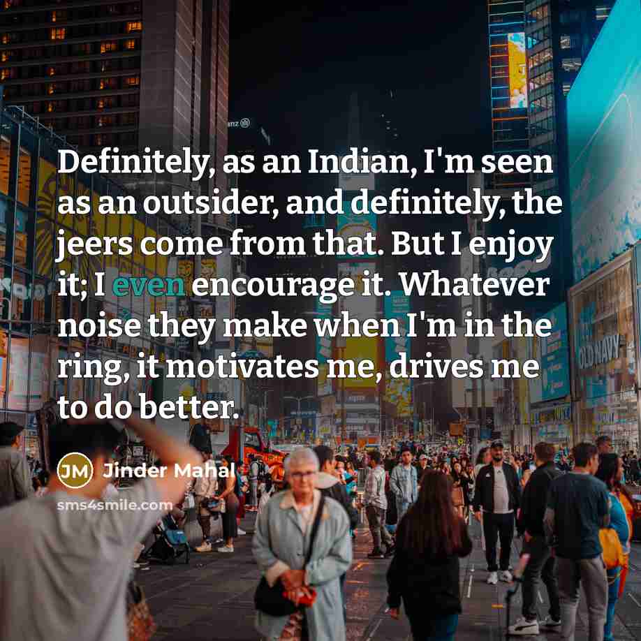 “Definitely, as an Indian, I'm seen as an outsider, and…” quote by Jinder Mahal