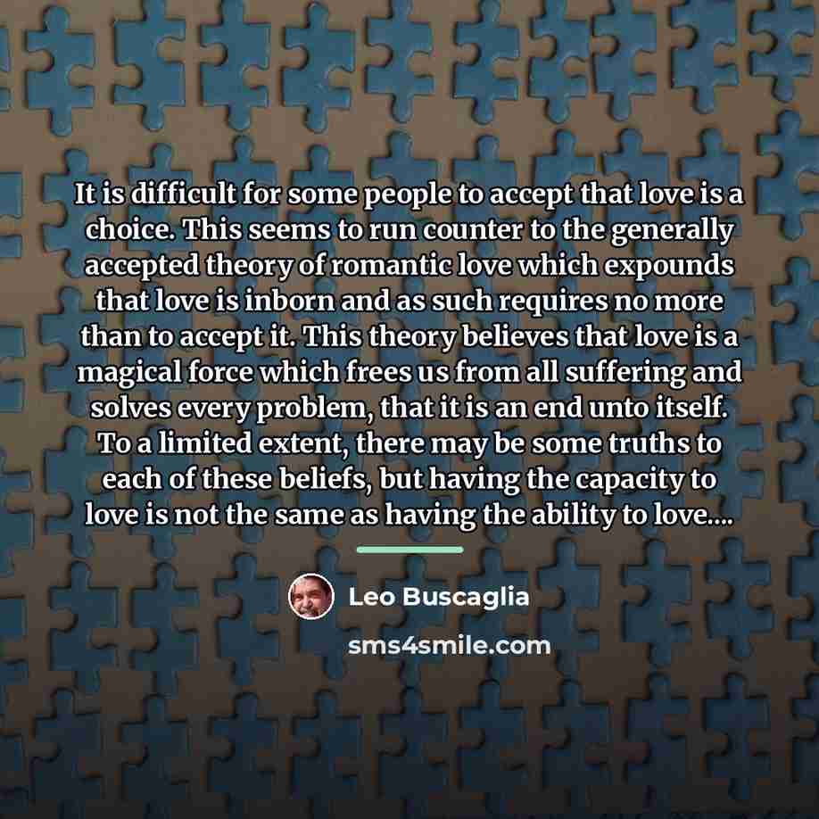 “It is difficult for some people to accept that love…” quote by Leo Buscaglia