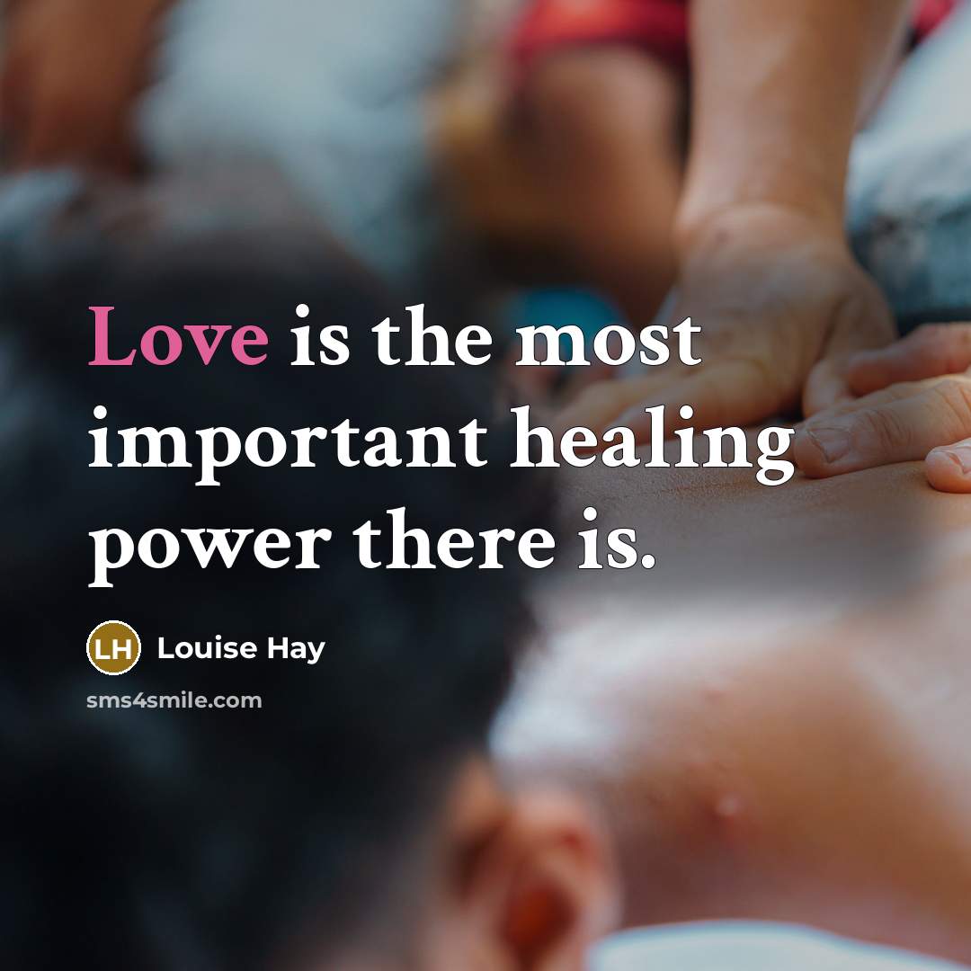 “Love is the most important healing power there is.…” quote by Louise Hay