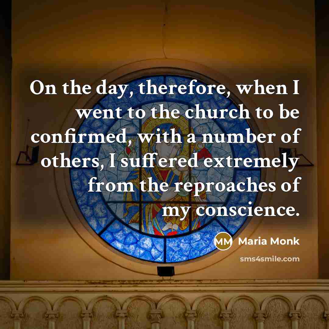 “On the day, therefore, when I went to the church…” quote by Maria Monk