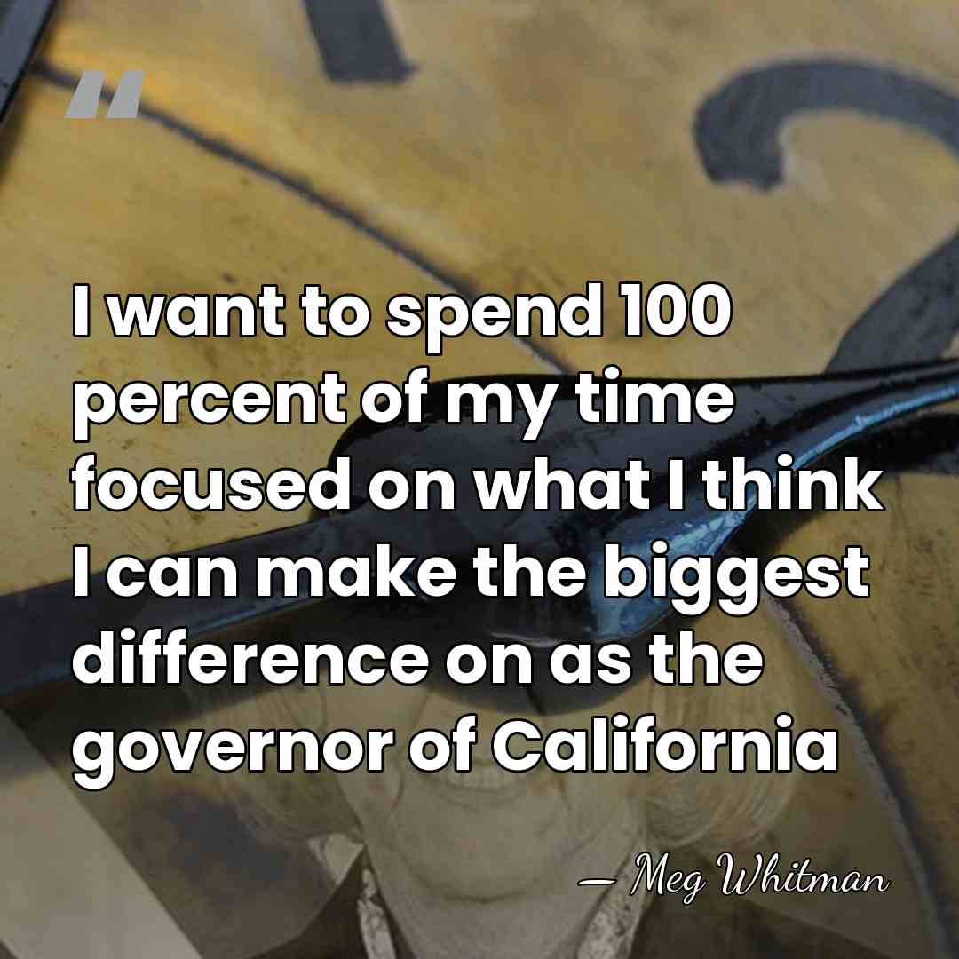 I want to spend 100 percent of my time focused on what&hellip; - Meg Whitman