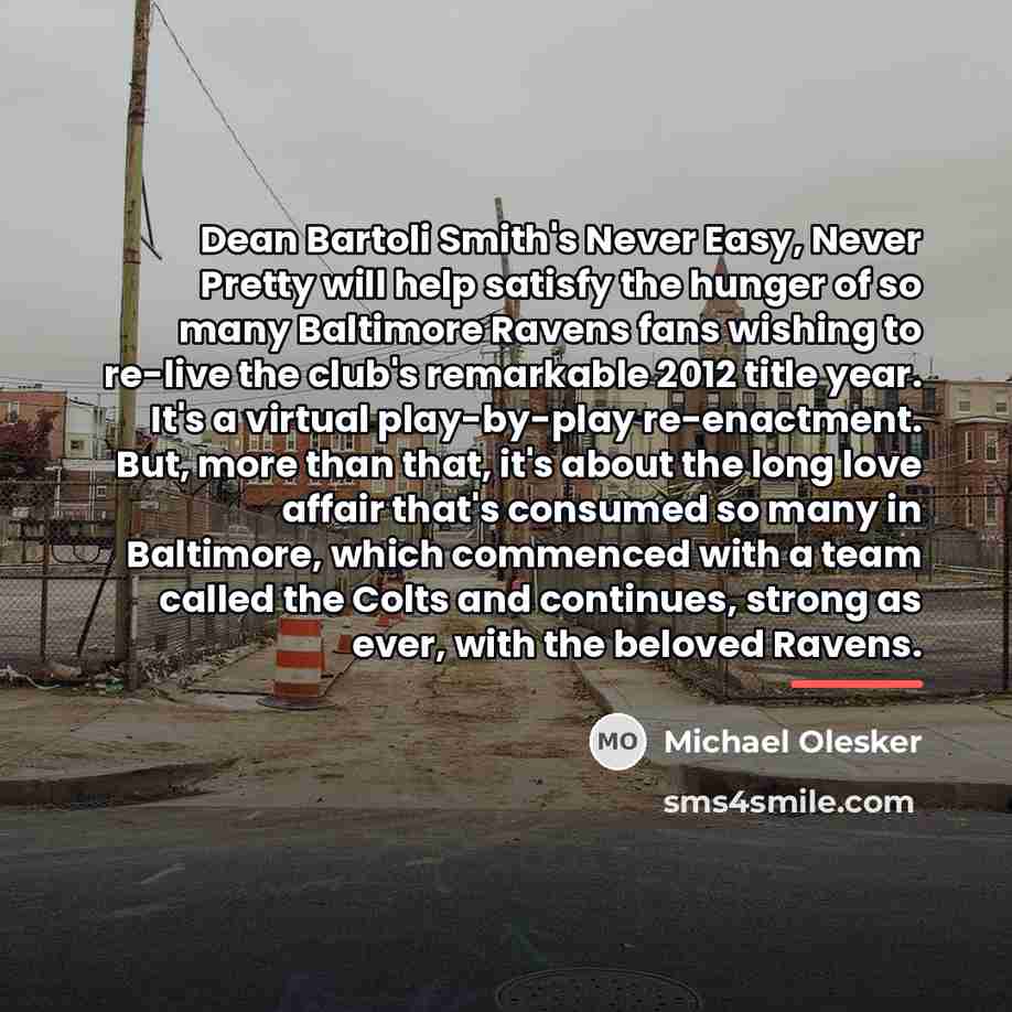 “Dean Bartoli Smith's Never Easy, Never Pretty will help satisfy…” quote by Michael Olesker