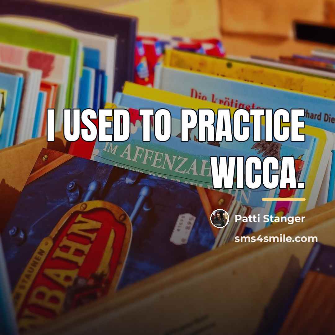 “I used to practice Wicca.…” quote by Patti Stanger