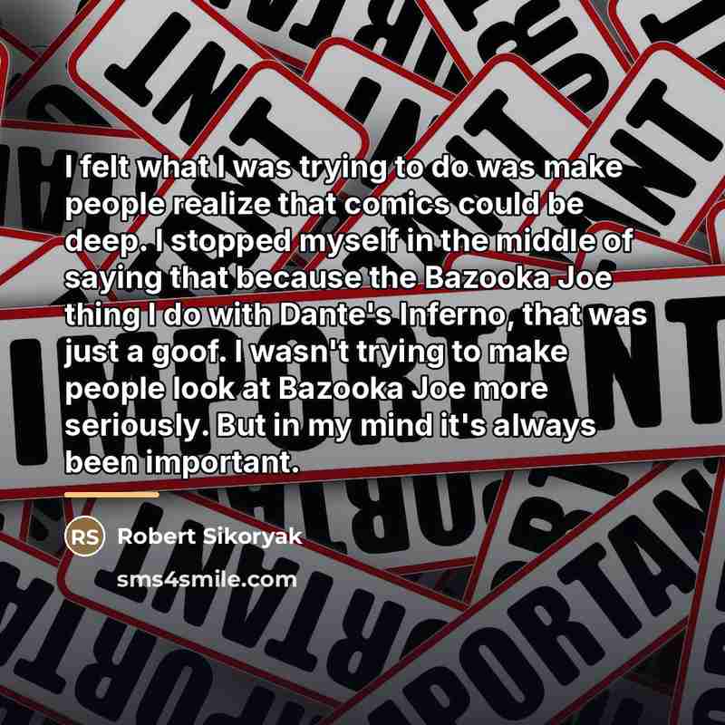 “I felt what I was trying to do was make…” quote by Robert Sikoryak