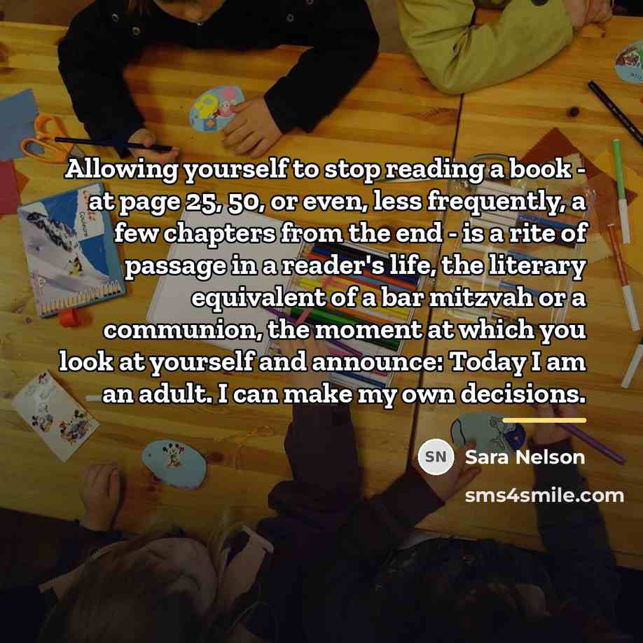 “Allowing yourself to stop reading a book - at page…” quote by Sara Nelson