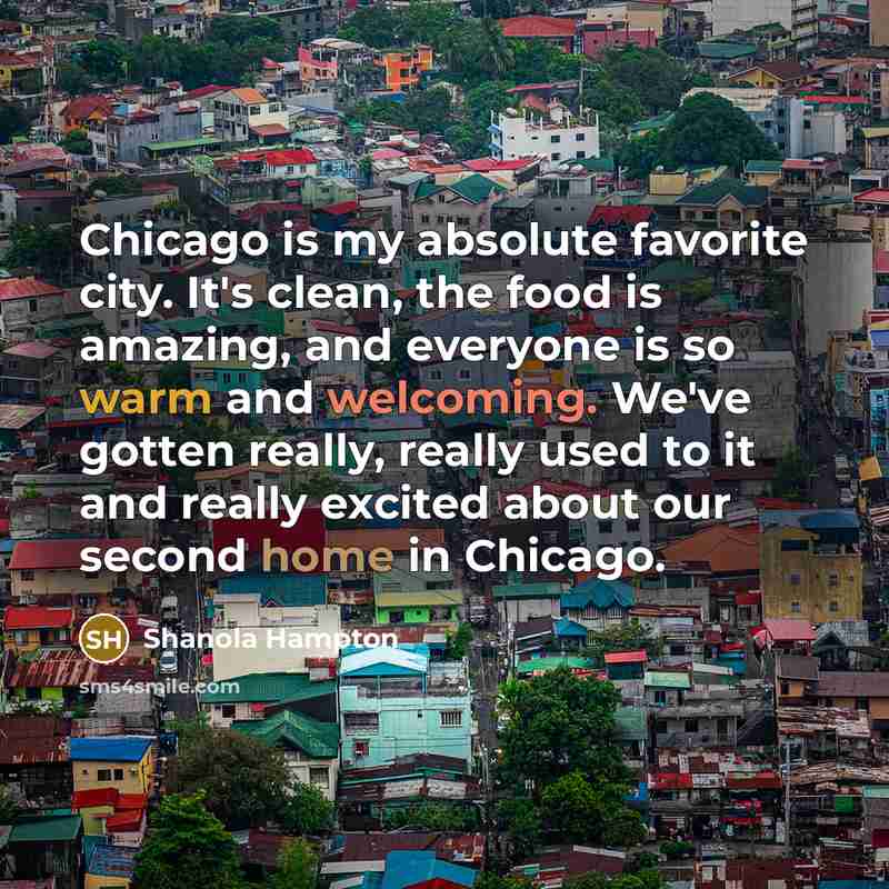 “Chicago is my absolute favorite city. It's clean, the food…” quote by Shanola Hampton