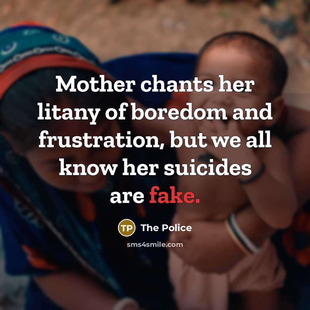 “Mother chants her litany of boredom and frustration, but we…” quote by The Police