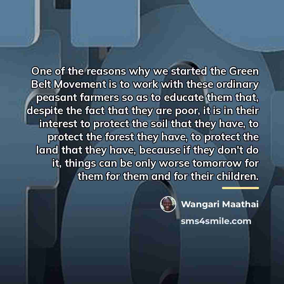 “One of the reasons why we started the Green Belt…” quote by Wangari Maathai