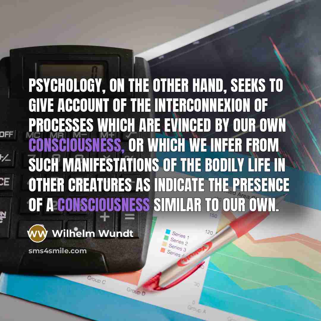 “Psychology, on the other hand, seeks to give account of…” quote by Wilhelm Wundt