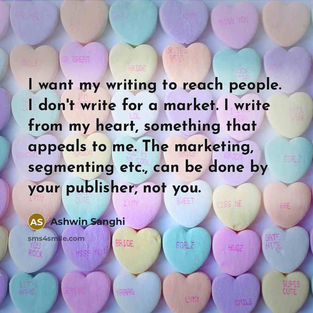 “I want my writing to reach people. I don't write…” quote by Ashwin Sanghi