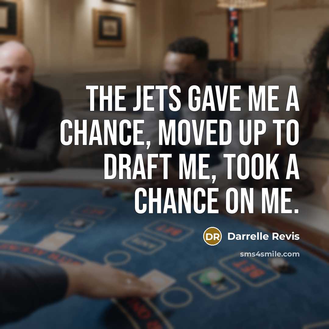 “The Jets gave me a chance, moved up to draft…” quote by Darrelle Revis