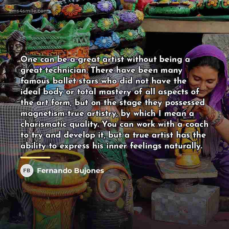 “One can be a great artist without being a great…” quote by Fernando Bujones