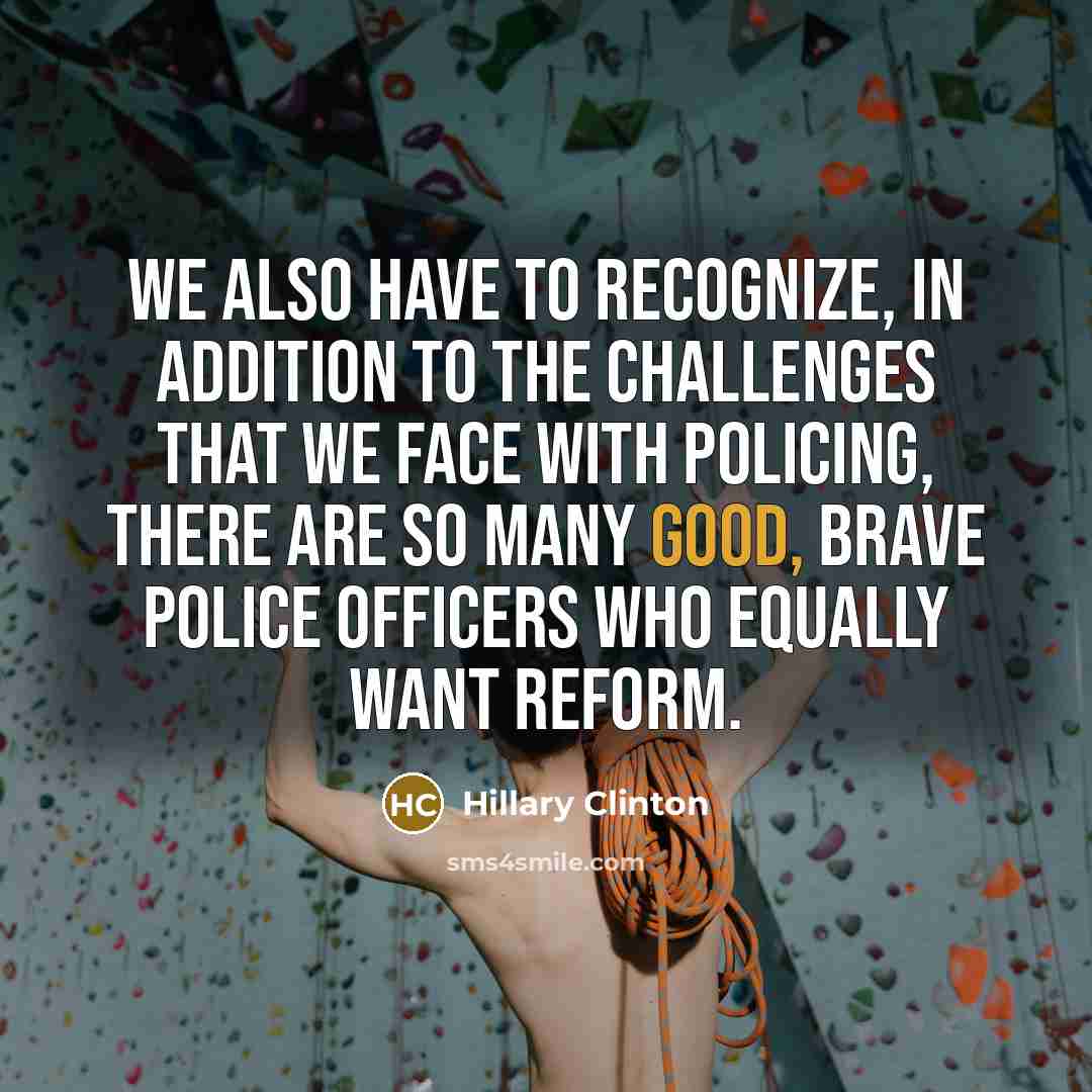 “We also have to recognize, in addition to the challenges…” quote by Hillary Clinton