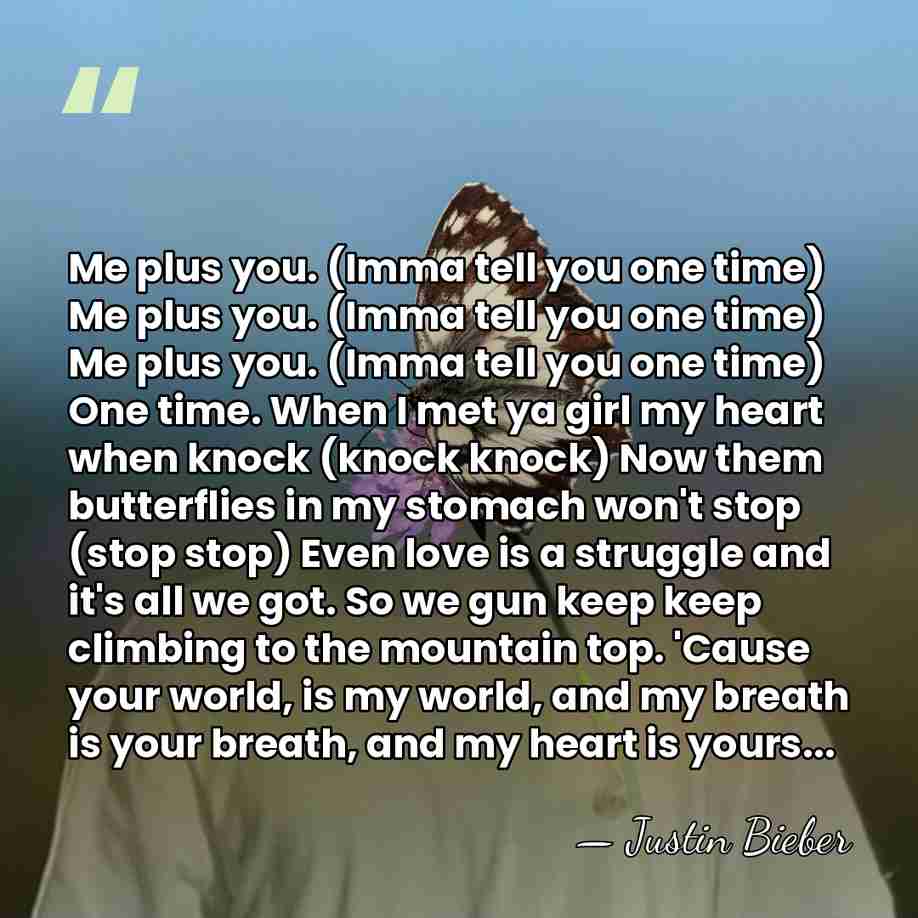 Me plus you. (Imma tell you one time) Me plus you. (Imma&hellip; - Justin Bieber