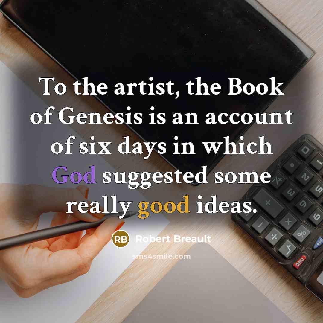 “To the artist, the Book of Genesis is an account…” quote by Robert Breault