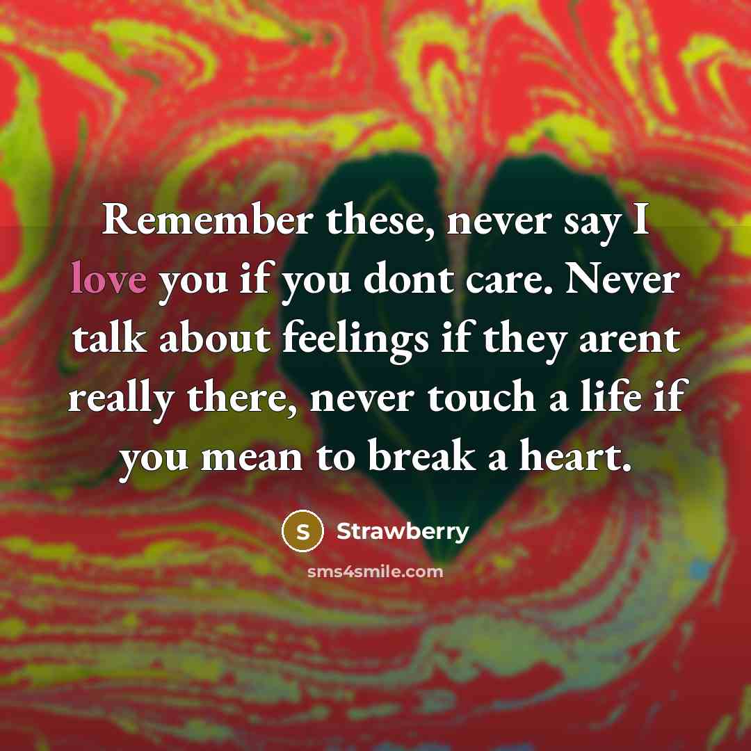 “Remember these, never say I love you if you dont…” quote by Strawberry