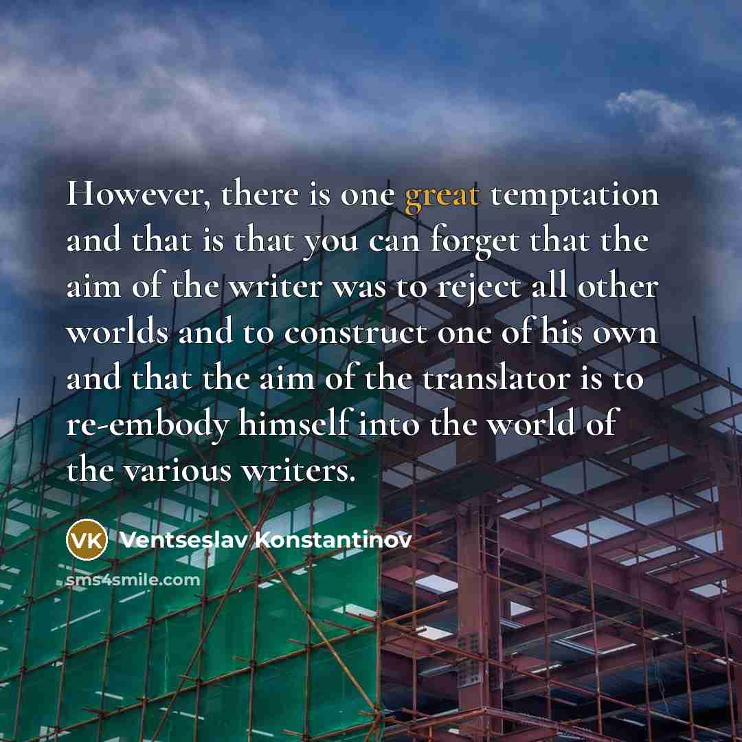 “However, there is one great temptation and that is that…” quote by Ventseslav Konstantinov