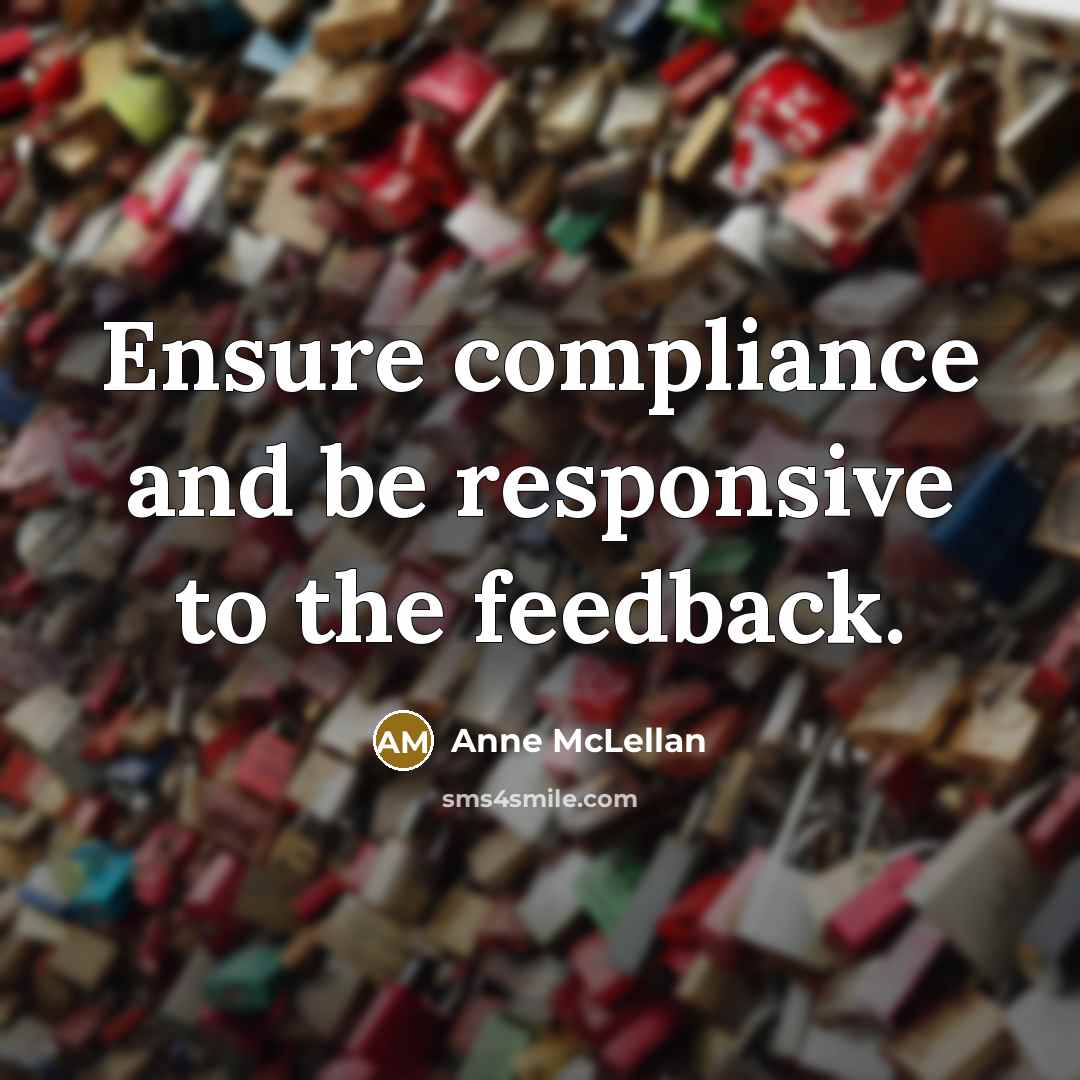 “Ensure compliance and be responsive to the feedback.…” quote by Anne McLellan