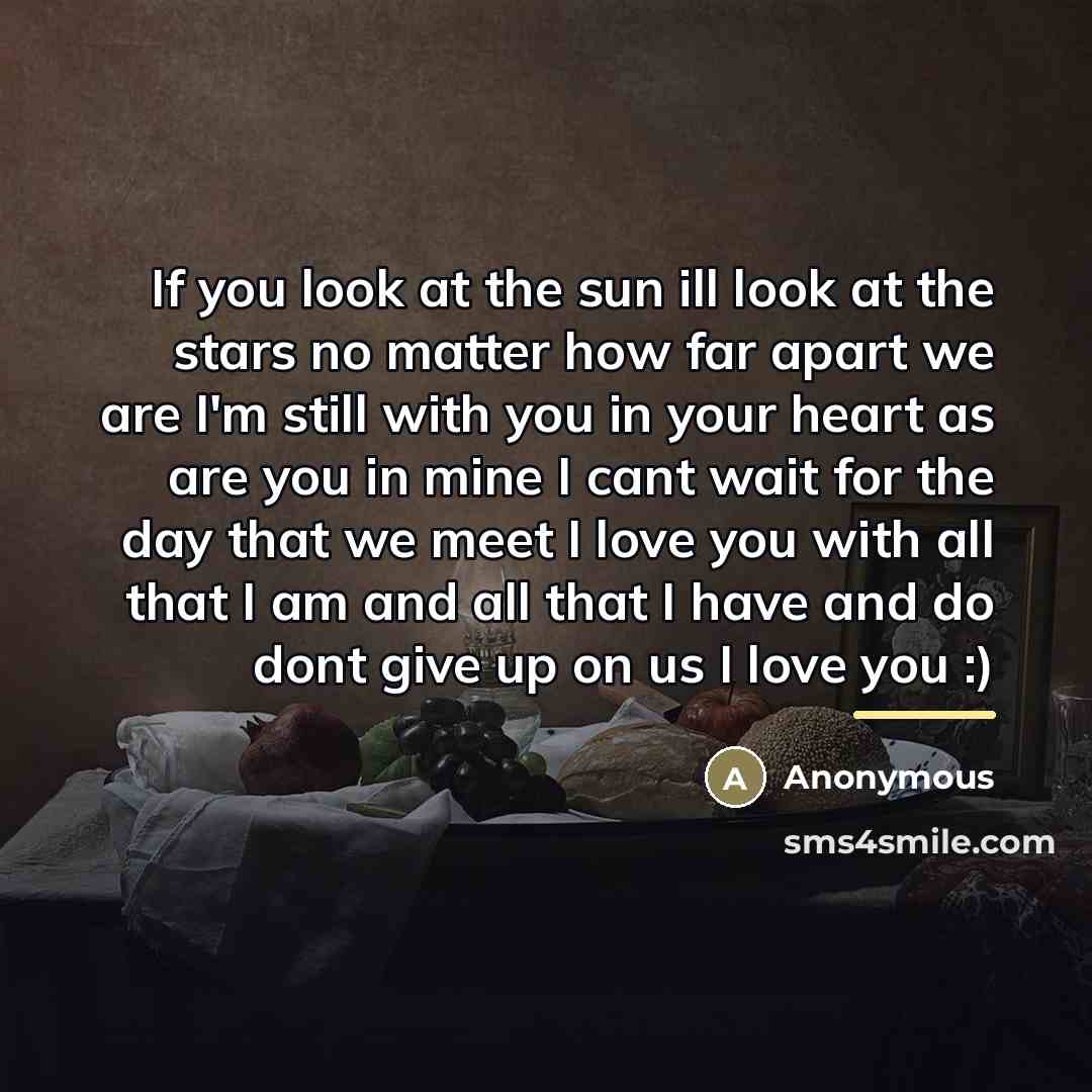 “If you look at the sun ill look at the…” quote by Anonymous