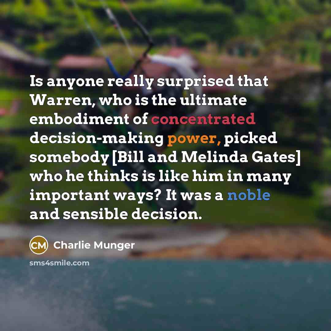“Is anyone really surprised that Warren, who is the ultimate…” quote by Charlie Munger