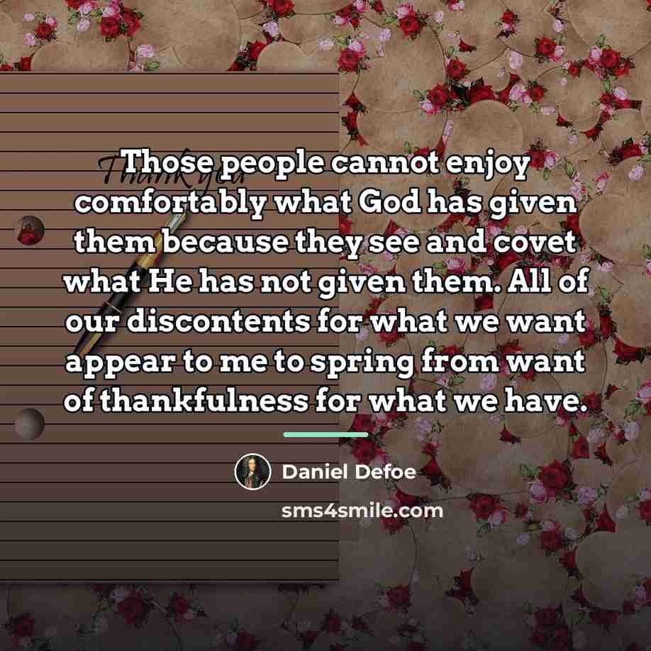 “Those people cannot enjoy comfortably what God has given them…” quote by Daniel Defoe