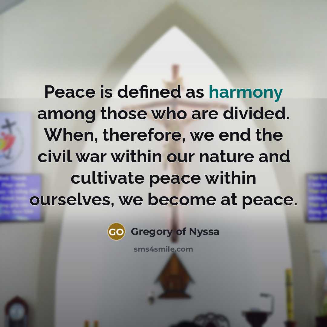 “Peace is defined as harmony among those who are divided.…” quote by Gregory of Nyssa