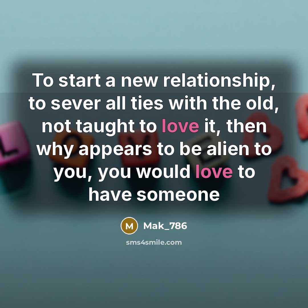 “To start a new relationship, to sever all ties with…” quote by Mak_786