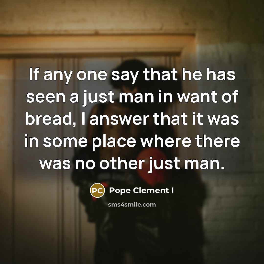 “If any one say that he has seen a just…” quote by Pope Clement I