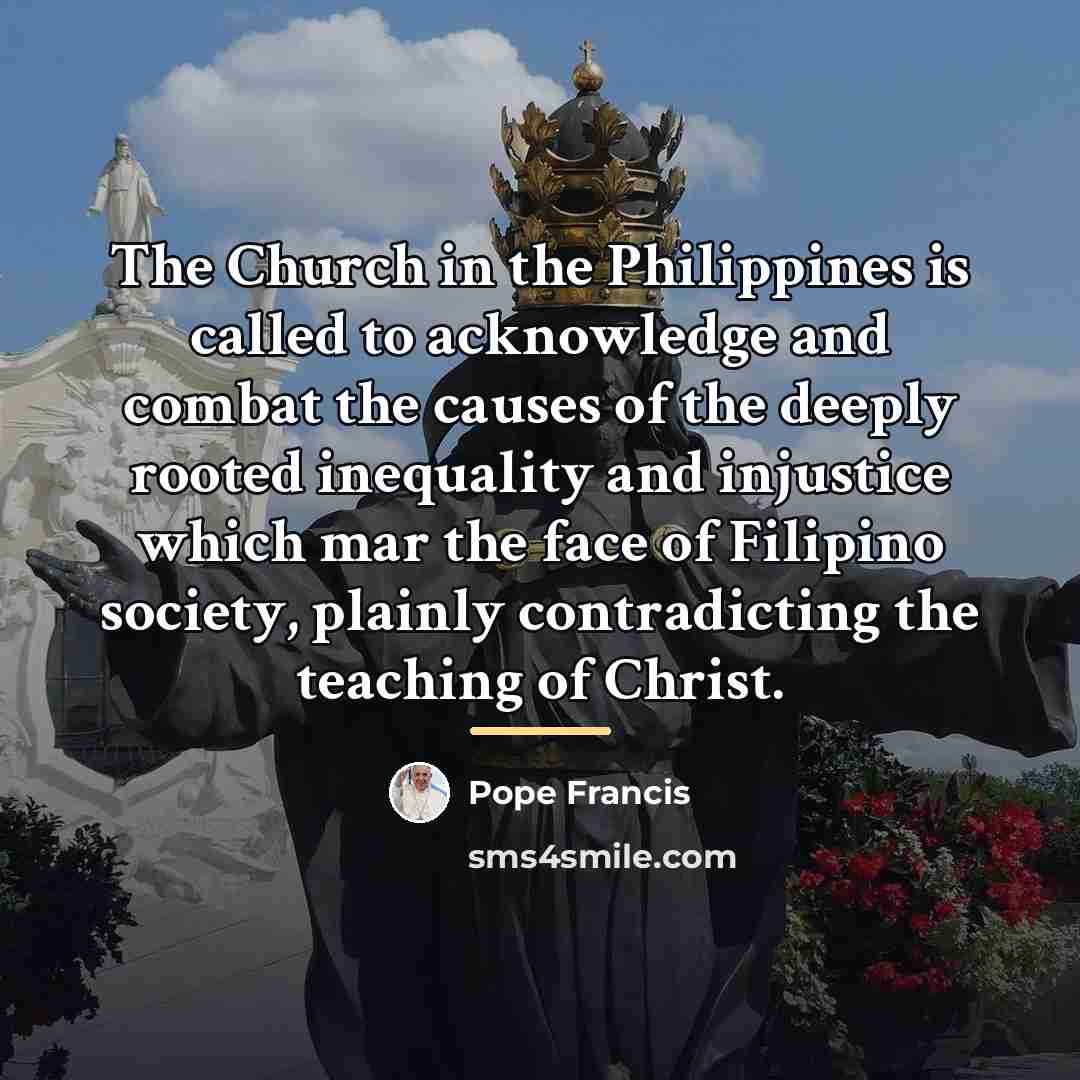 “The Church in the Philippines is called to acknowledge and…” quote by Pope Francis