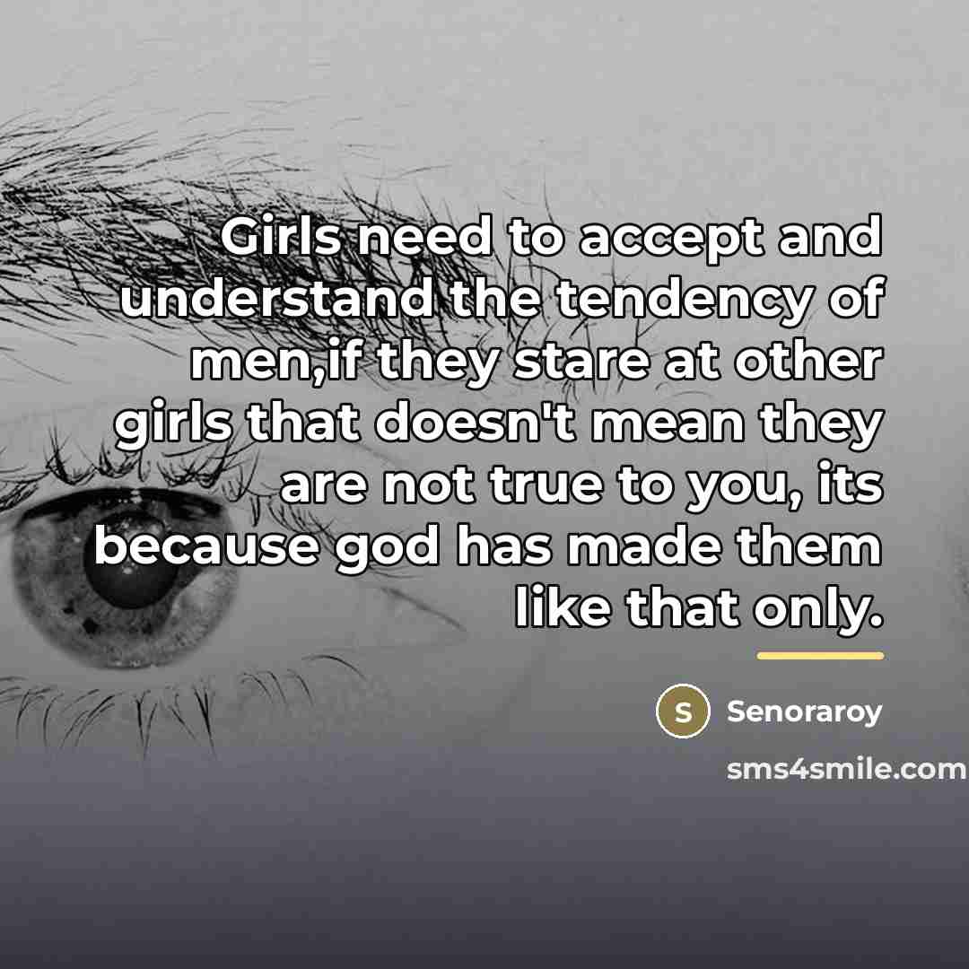 “Girls need to accept and understand the tendency of men,if…” quote by Senoraroy