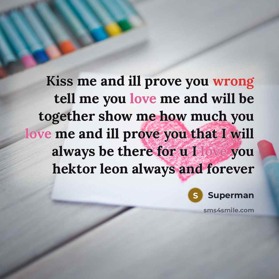 “Kiss me and ill prove you wrong tell me you…” quote by Superman