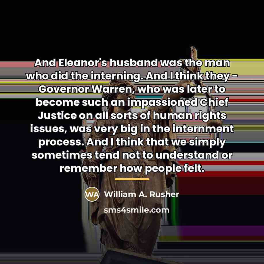 “And Eleanor's husband was the man who did the interning.…” quote by William A. Rusher
