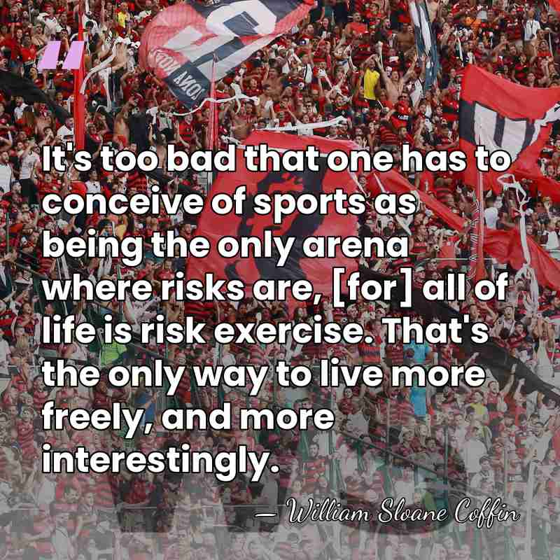 It's too bad that one has to conceive of sports as being&hellip; - William Sloane Coffin