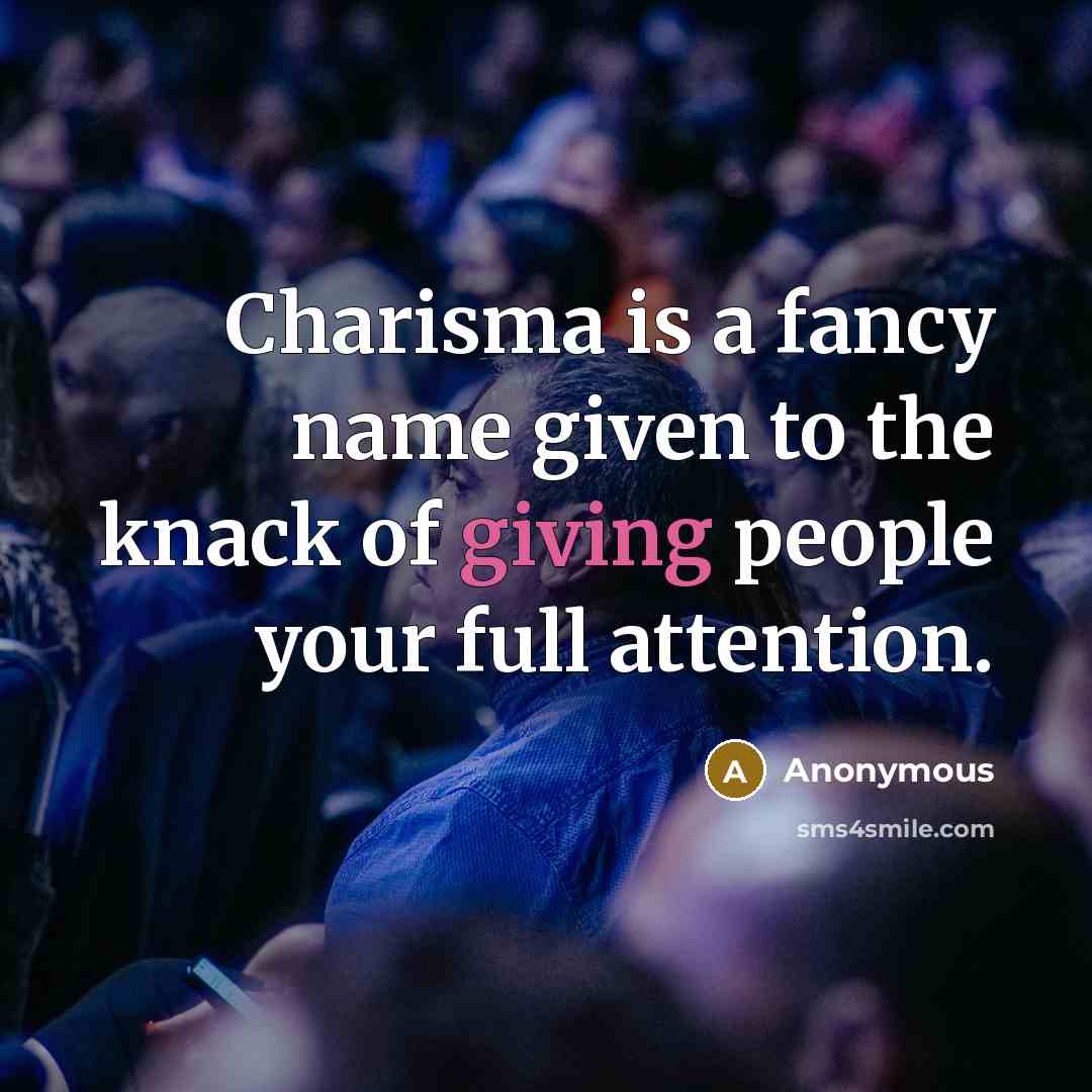 “Charisma is a fancy name given to the knack of…” quote by Anonymous