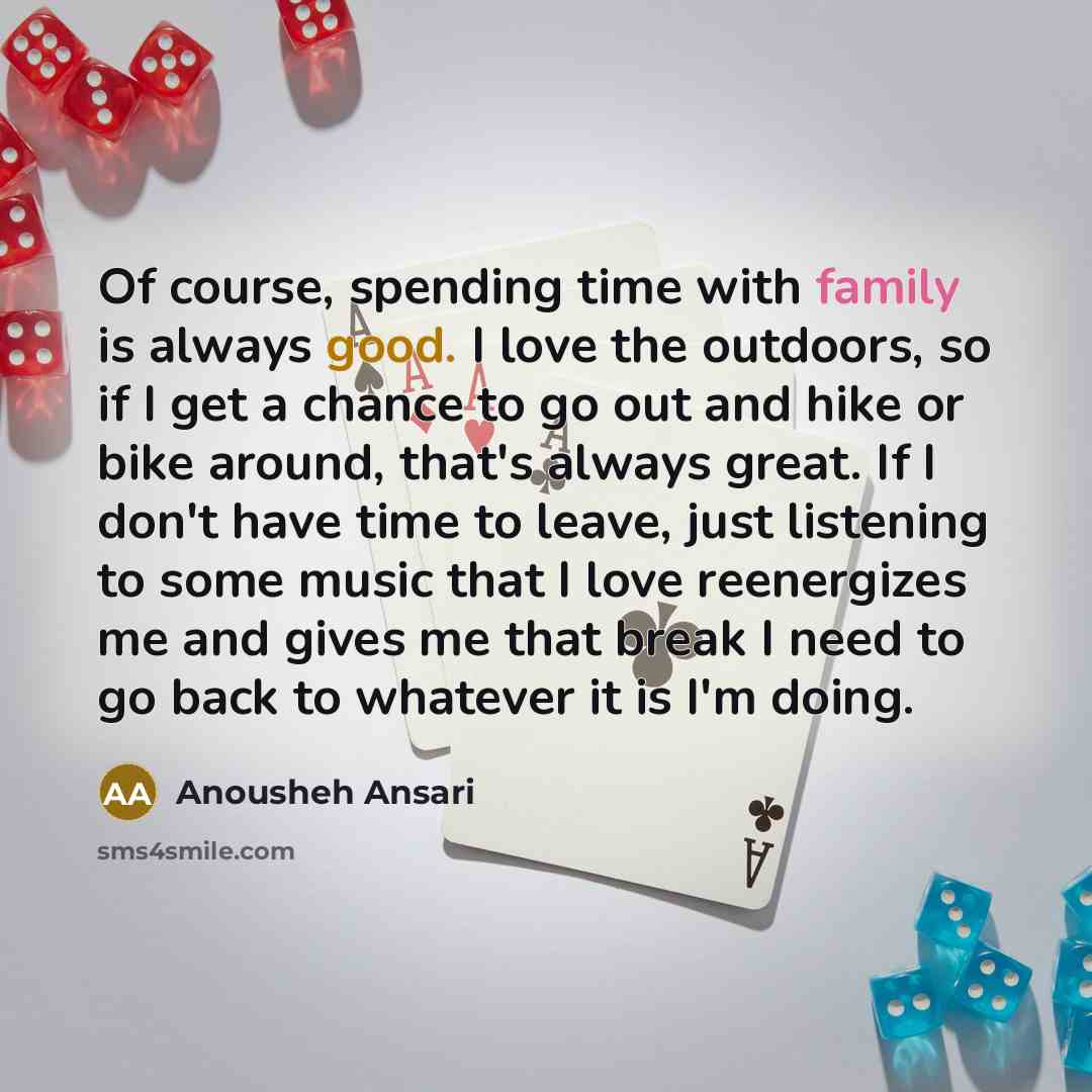 “Of course, spending time with family is always good. I…” quote by Anousheh Ansari