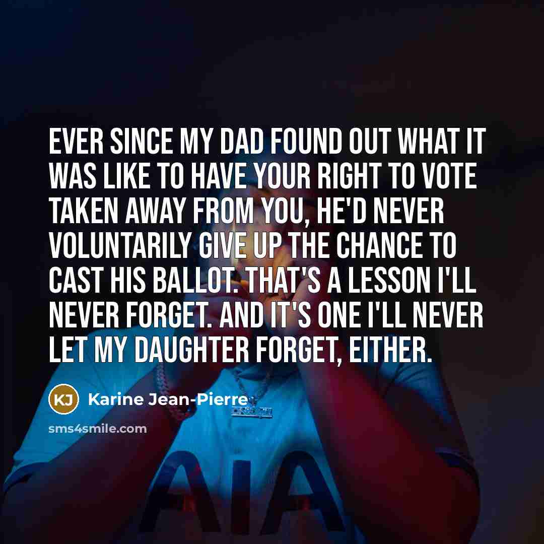 “Ever since my dad found out what it was like…” quote by Karine Jean-Pierre