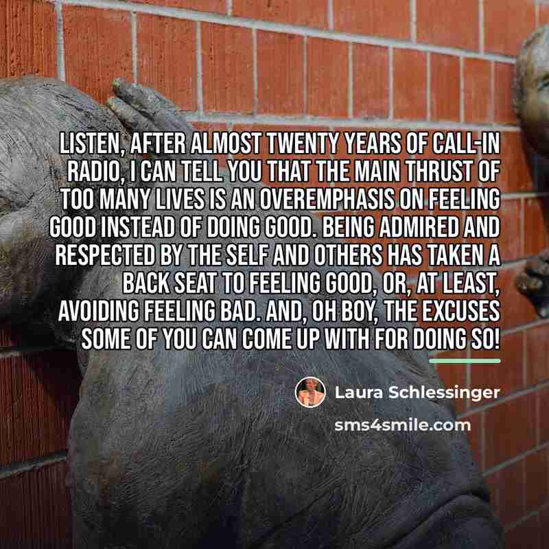 “Listen, after almost twenty years of call-in radio, I can…” quote by Laura Schlessinger