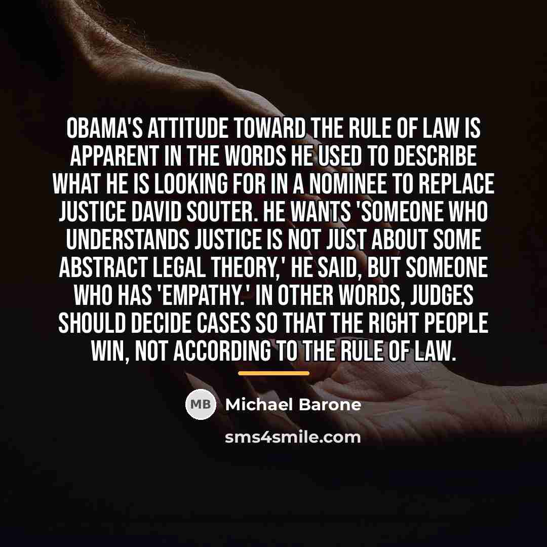 “Obama's attitude toward the rule of law is apparent in…” quote by Michael Barone