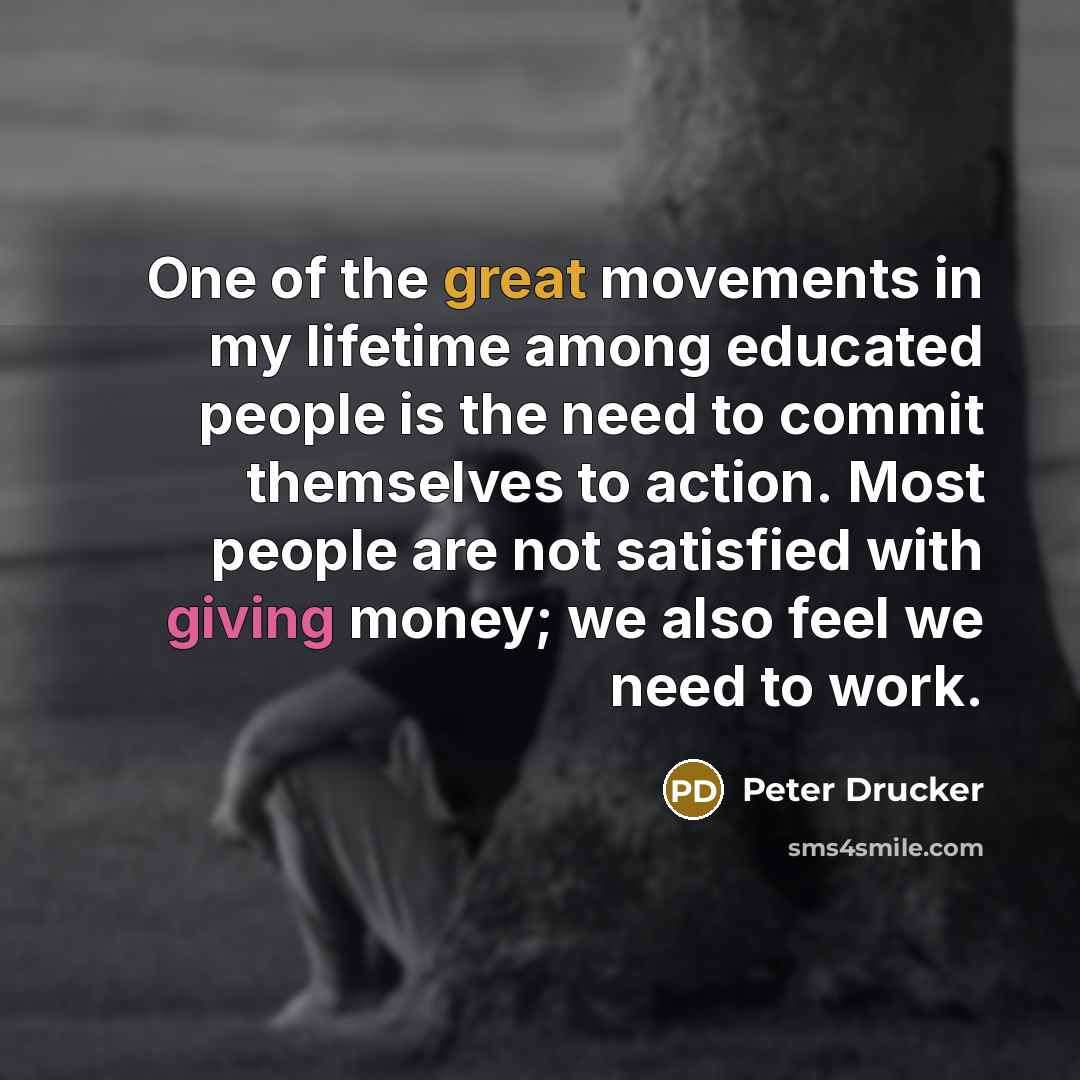“One of the great movements in my lifetime among educated…” quote by Peter Drucker