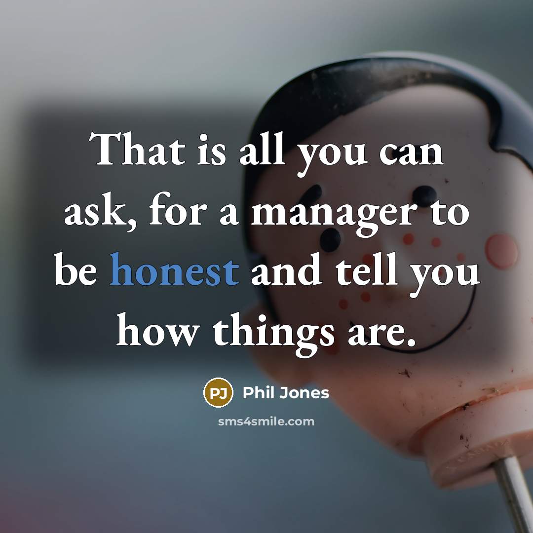 “That is all you can ask, for a manager to…” quote by Phil Jones