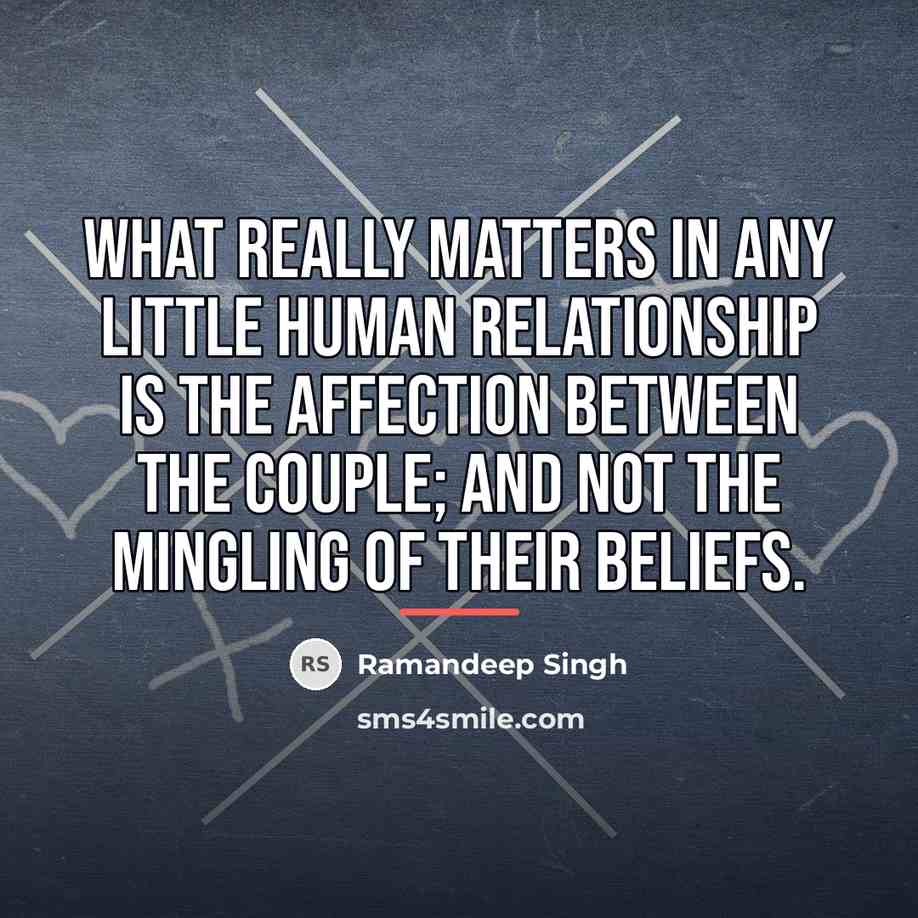 “What really matters in any little human relationship is the…” quote by Ramandeep Singh