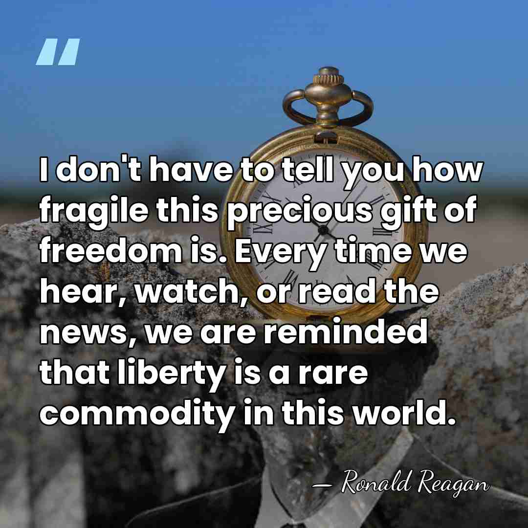 I don't have to tell you how fragile this precious gift of&hellip; - Ronald Reagan