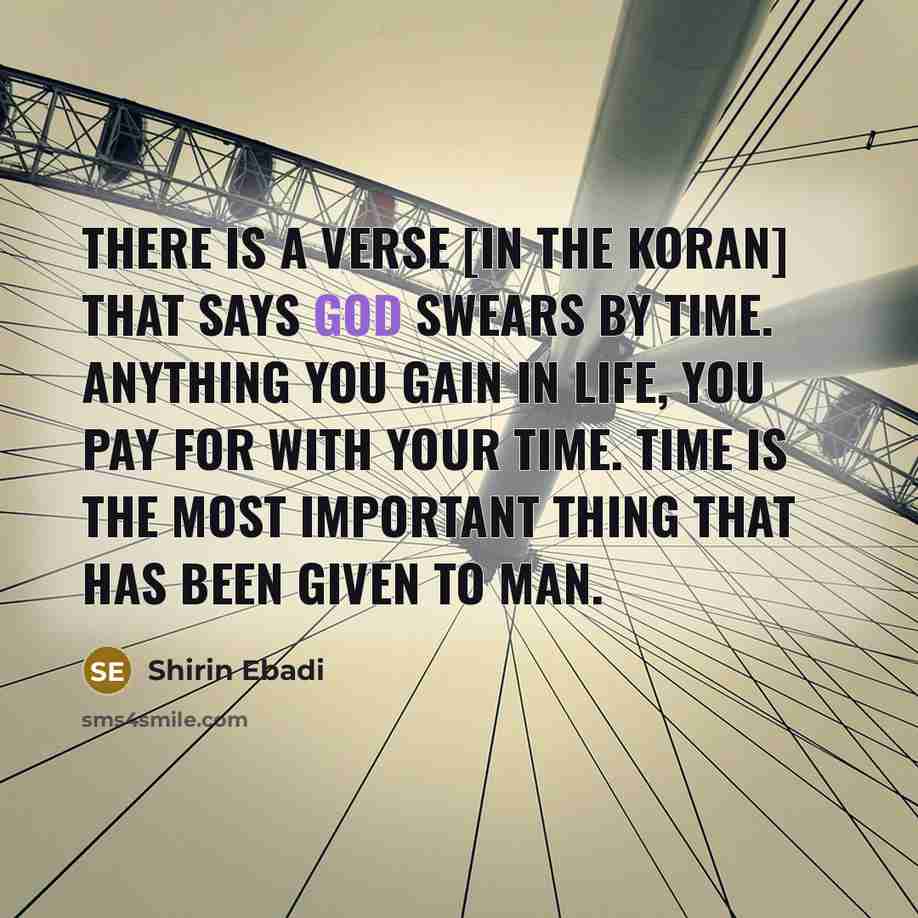 “There is a verse [in the Koran] that says God…” quote by Shirin Ebadi