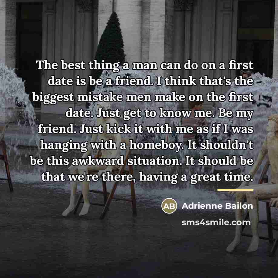 “The best thing a man can do on a first…” quote by Adrienne Bailon
