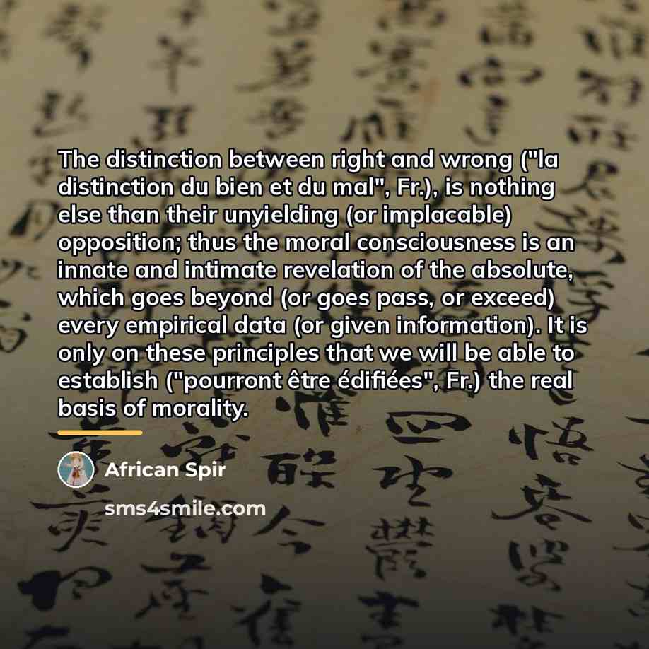 “The distinction between right and wrong ("la distinction du bien…” quote by African Spir