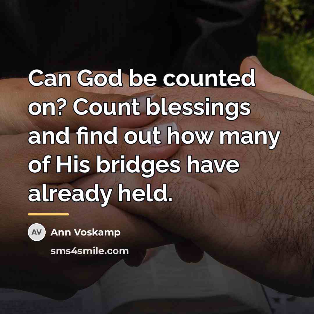 “Can God be counted on? Count blessings and find out…” quote by Ann Voskamp