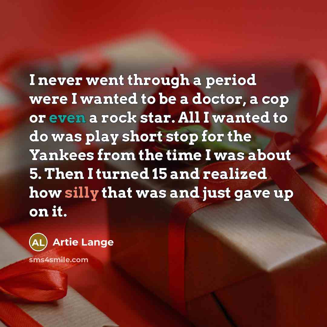“I never went through a period were I wanted to…” quote by Artie Lange